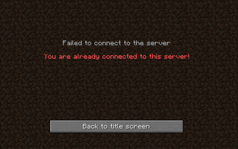 You are already connected to this server - Server Problems 